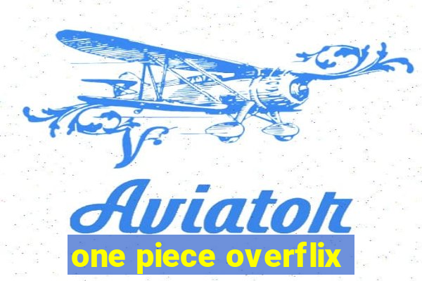 one piece overflix